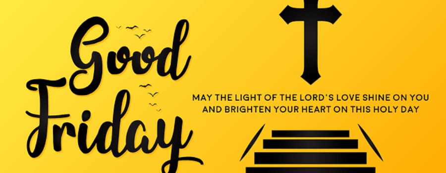 Good Friday and its meaning!